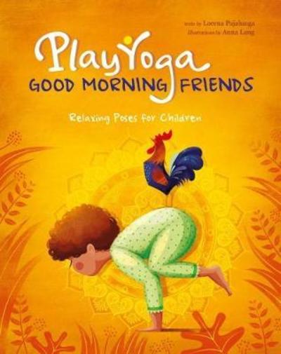 Cover for Lorena Pajalunga · Good Morning Yoga: Relaxing Poses for Children (Hardcover Book) (2023)