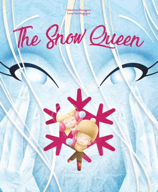 Cover for Luna Scortegagna · Snow Queen - Die Cut Reading (Gebundenes Buch) (2018)