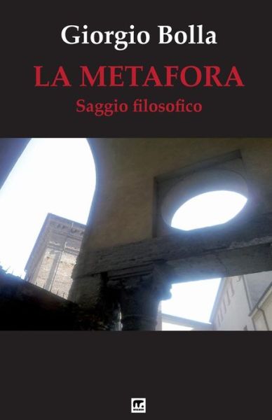 Cover for Giorgio Bolla · La Metafora (Paperback Book) (2016)