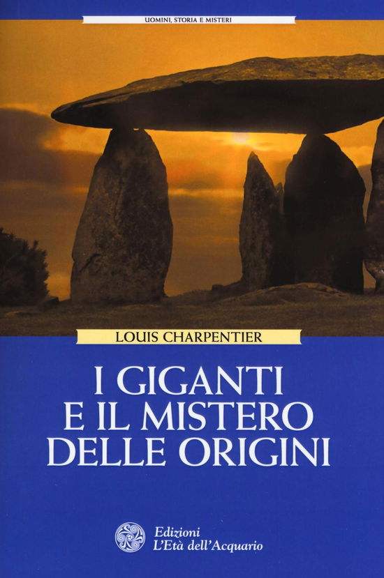 Cover for Louis Charpentier · I Giganti E Il Mistero Delle Origini (Book)