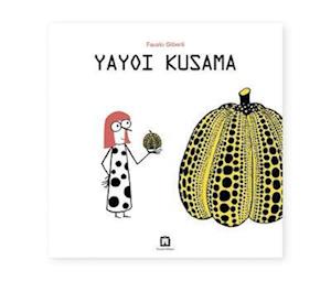 Cover for Fausto Gilberti · Fausto Gilberti - Yayoi Kusama (Taschenbuch) (2019)