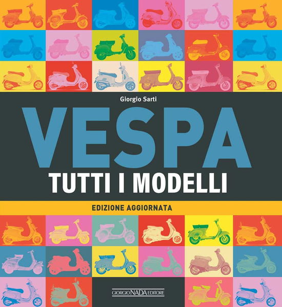 Cover for Giorgio Sarti · Vespa. Tutti I Modelli (Buch)