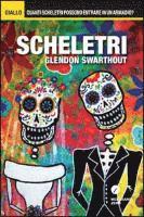 Cover for Glendon Swarthout · Scheletri (Book)