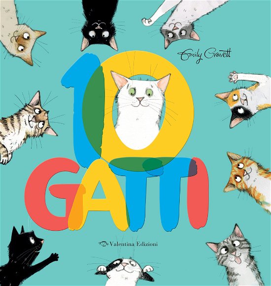 Cover for Emily Gravett · 10 Gatti. Ediz. A Colori (Bog)