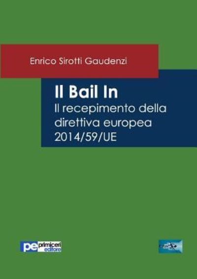 Cover for Enrico Sirotti Gaudenzi · Il Bail In (Paperback Book) (2016)