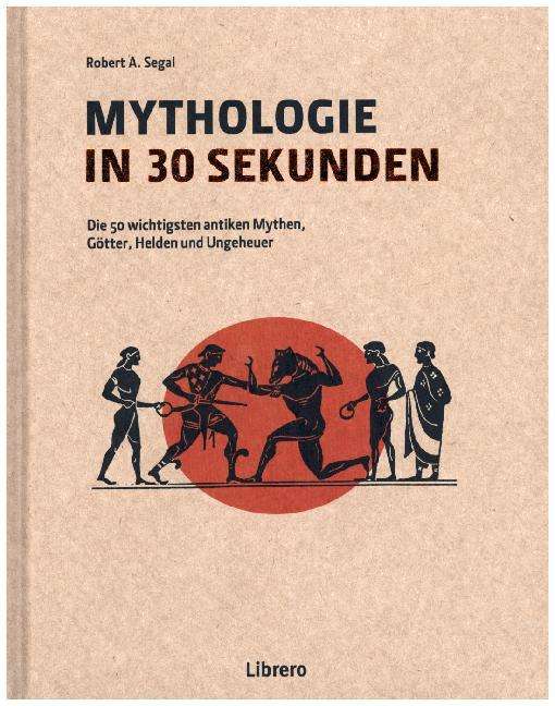 Cover for Segal · Mythologie in 30 Sekunden (Book)