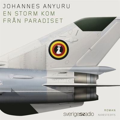 Cover for Johannes Anyuru · En storm kom från paradiset (Hörbuch (MP3)) (2020)