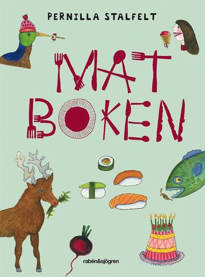 Cover for Pernilla Stalfelt · Matboken (Hardcover Book) (2013)