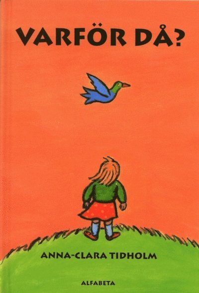 Cover for Anna-Clara Tidholm · Knacka på!-serien: Varför då? (Bound Book) (1994)