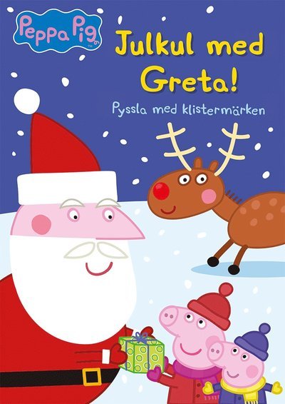 Greta Gris: Julkul med Greta! : pyssla med klistermärken - Mark Baker - Bøker - Tukan förlag - 9789179851958 - 4. september 2020