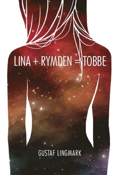 Cover for Gustaf Lingmark · Lina + Rymden = Tobbe (Pocketbok) [Ned edition] (2014)