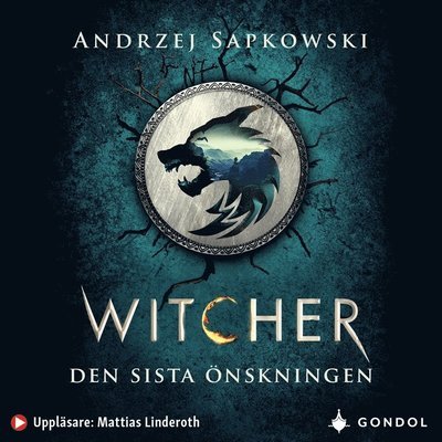 Cover for Andrzej Sapkowski · Witcher: Den sista önskningen : berättelser om Geralt av Rivia (Audiobook (MP3)) (2020)