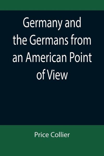 Cover for Price Collier · Germany and the Germans from an American Point of View (Paperback Book) (2022)