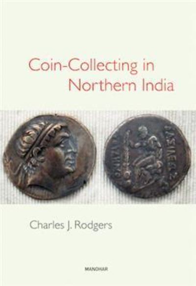 Cover for Charles J. Rodgers · Coin-Collecting in Northern India (Hardcover Book) (2024)