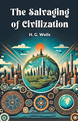 Cover for H. G. Wells · The Salvaging of Civilization (Paperback Book) (2024)
