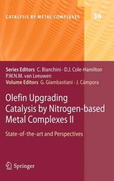 Juan Campora · Olefin Upgrading Catalysis by Nitrogen-based Metal Complexes II: State of the art and Perspectives - Catalysis by Metal Complexes (Hardcover Book) [2011 edition] (2011)