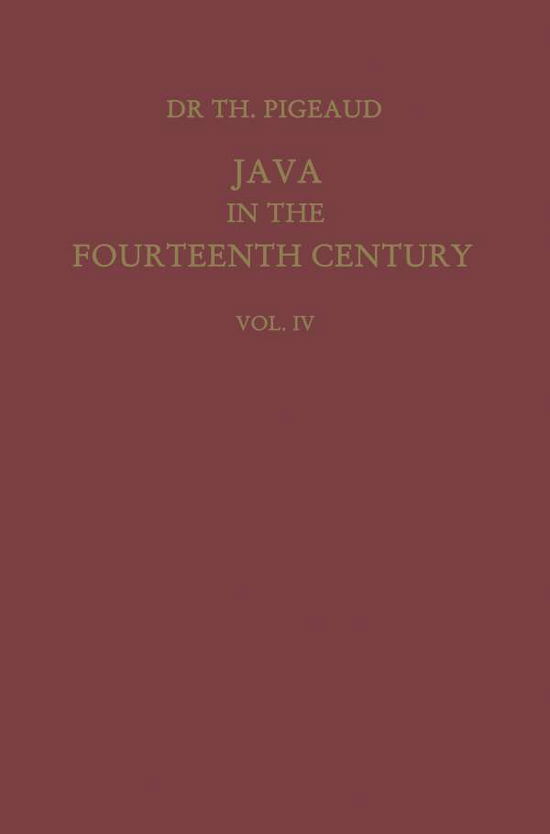 Cover for Theodore G.Th. Pigeaud · Java in the 14th Century: A Study in Cultural History - Verhandelingen van het Koninklijk Instituut voor Taal-, Land- en Volkenkunde (Paperback Bog) [3rd ed. 1962. Softcover reprint of the original 3r edition] (1962)