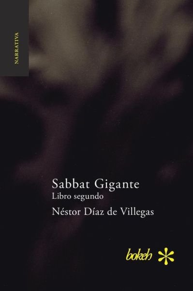 Cover for Néstor Díaz De Villegas · Sabbat Gigante. Libro segundo (Taschenbuch) (2018)