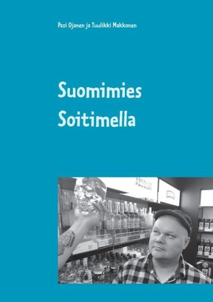 Cover for Ojanen · Suomimies Soitimella (Bok) (2019)