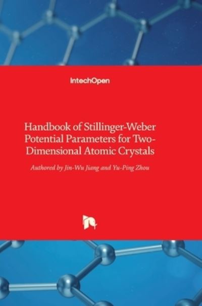 Cover for Jin-Wu Jiang · Handbook of Stillinger-Weber Potential Parameters for Two-Dimensional Atomic Crystals (Hardcover bog) (2017)