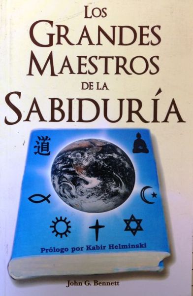 Los Grandes Maestros De La Sabiduria (Coleccion Tercer Milenio) (Spanish Edition) - John Bennett - Książki - Grupo Editorial Tomo - 9789706662958 - 1 sierpnia 2007