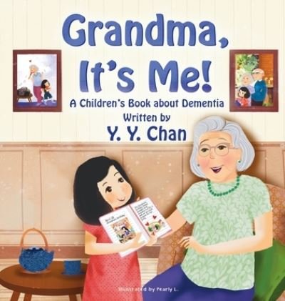 Cover for Y Y Chan · Grandma, It's Me! (Hardcover bog) (2022)
