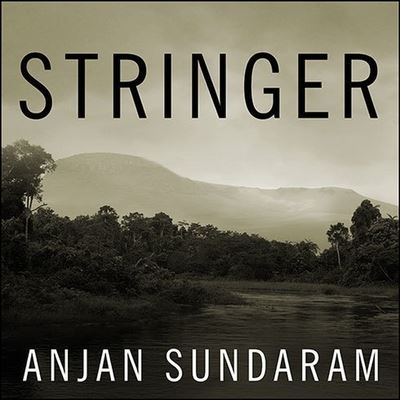 Cover for Anjan Sundaram · Stringer (CD) (2014)