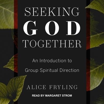 Cover for Alice Fryling · Seeking God Together (CD) (2020)