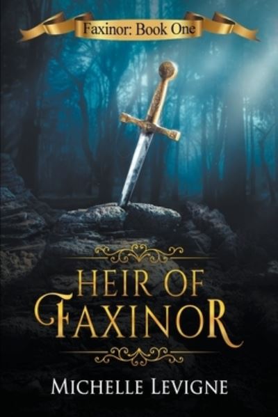 Cover for Michelle Levigne · Heir of Faxinor - Faxinor Chronicles (Paperback Book) (2022)