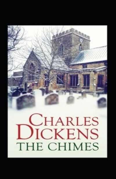 Cover for Charles Dickens · The Chimes Annotated (Paperback Book) (2022)