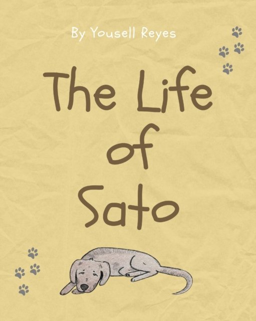 Cover for Yousell Reyes · The life of Sato (Paperback Bog) (2022)