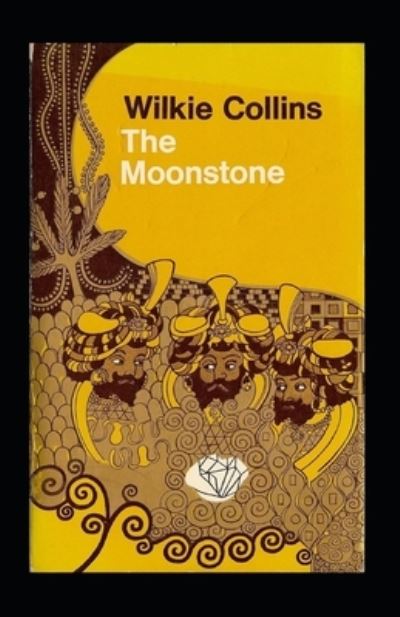 Cover for Wilkie Collins · The Moonstone Illustrated (Paperback Book) (2021)