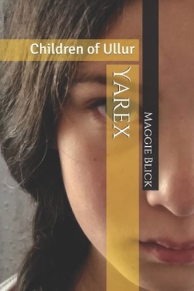 Cover for Maggie Blick · Yarex: Children of Ullur (Paperback Book) (2021)