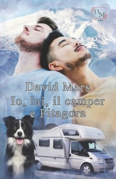 Cover for David Mars · Io, lui, il camper e Pitagora (Pocketbok) (2021)