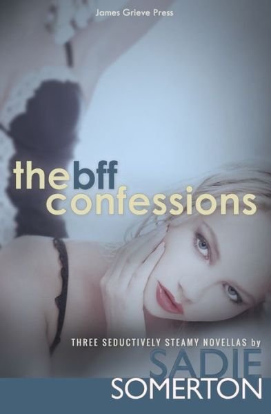 Cover for Sadie Somerton · The Bff Confessions (Paperback Book) (2020)