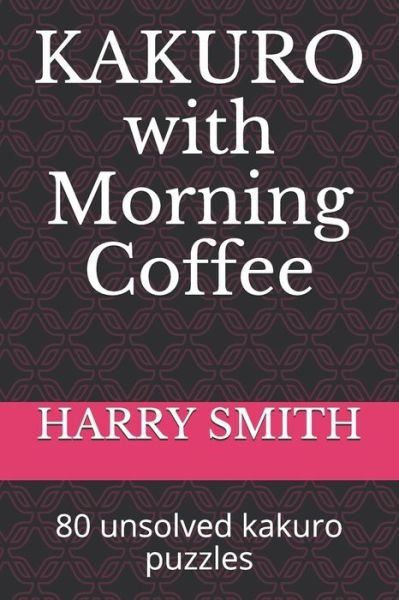Cover for Harry Smith · KAKURO with Morning Coffee (Taschenbuch) (2020)