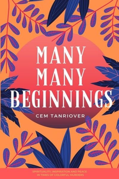 Cover for Cem Tanriover · Many Many Beginnings (Paperback Book) (2020)