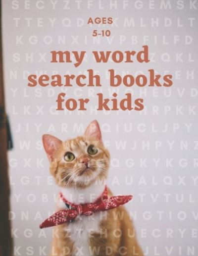 Cover for Laila Word Search for Kids 5-10 · My Word Search Books for Kids (Paperback Book) (2020)