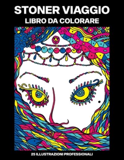 Cover for Casa Blu Pubblicazioni · Stoner Viaggio Libro da Colorare (Paperback Bog) (2020)