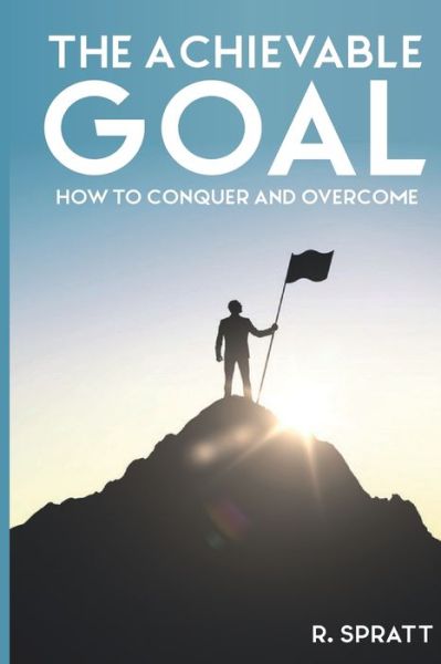 Cover for R Spratt · The Achievable Goal (Paperback Book) (2020)