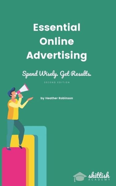 Cover for Heather Robinson · Essential Online Advertising (Pocketbok) (2020)