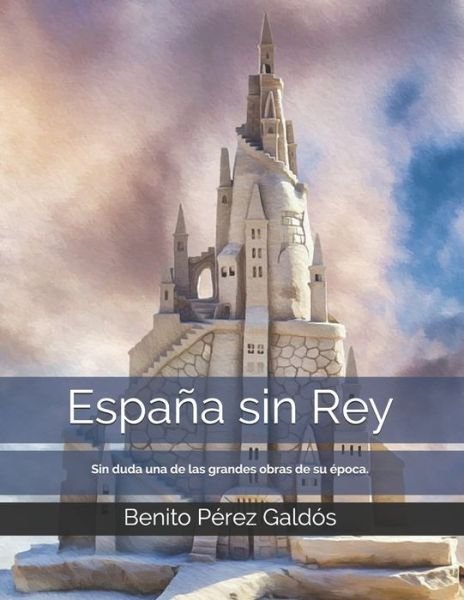 Cover for Benito Perez Galdos · Espana sin Rey (Paperback Book) (2021)