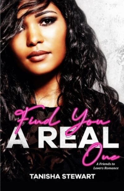 Cover for Tanisha Stewart · Find You A Real One (Paperback Book) (2021)