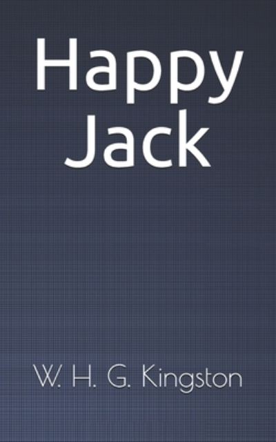 Cover for W H G Kingston · Happy Jack (Paperback Book) (2021)