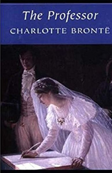 Cover for Charlotte Bronte · The Professor Illustrated (Paperback Book) (2021)