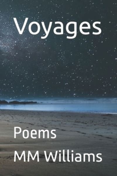 Cover for MM Williams · Voyages (Pocketbok) (2022)