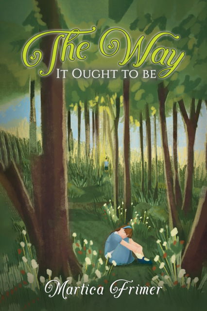 Cover for Martica Frimer · The Way It Ought to Be (Paperback Book) (2025)