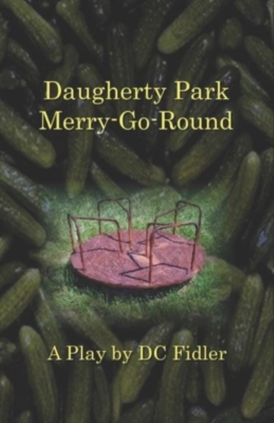 Cover for DC Fidler · Daugherty Park Merry-Go-Round (Paperback Book) (2022)