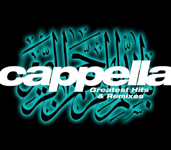 Cover for Cappella · Greatest Hits &amp; Remixes (CD) (2016)