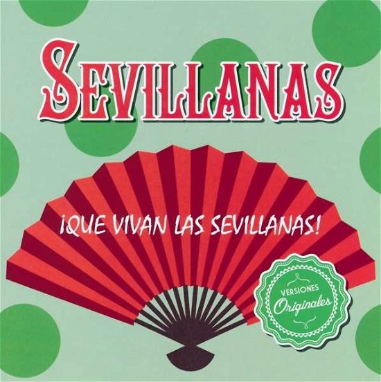Que Vivan Las Sevillanas / Various - Que Vivan Las Sevillanas / Various - Musik - WARNER - 0190295643959 - 20. april 2018